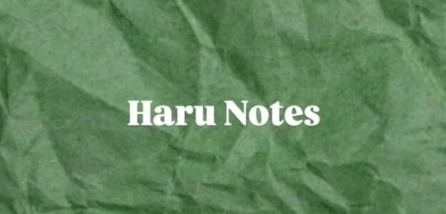 Haru notes