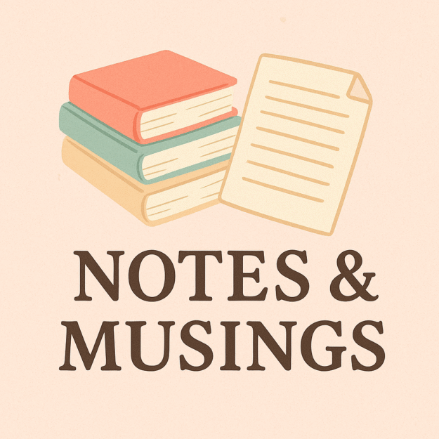 Notes & Musings