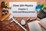 “Class 11 Physics – Units & Measurement | Full Marks Short Notes PDF | Quick Revision Notes”