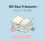ISC Class 11 Accounts | Chapter 1: Introduction to Accounting (Handwritten Shortcuts)