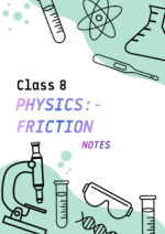 Class 8 Physics: Friction (11 Pages Including Cover Page) | HANDWRITTEN NOTES (NCERT+ OLYMPIAD LEVEL)