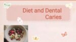 Diet and caries _ pediatric dentistry BDS 4th year
