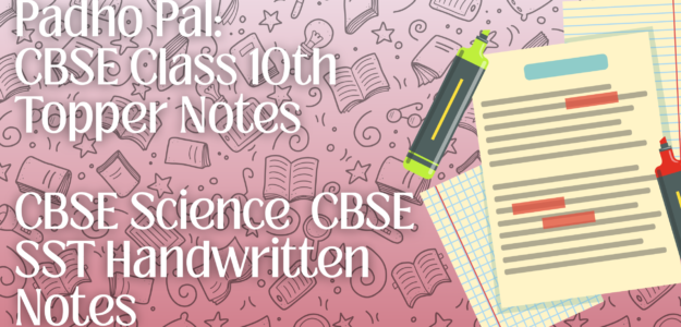PadhoPal: CBSE Class 10th Topper Notes