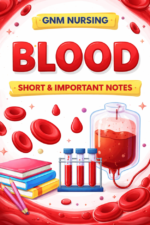 GNM blood chapter short & important notes (Exam ready 2026)