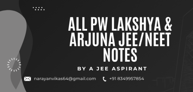 All PW Lakshya Arjuna Notes for JEE/NEET
