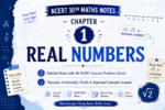 NCERT Class 10 Maths Chapter 1 Real Numbers – Complete Notes + Solved Exercises + Theorems