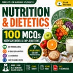 Nutrition & Dietetics – 100 MCQs with Answers & Explanations | Nursing Exam Preparation - Image 2