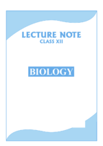 Grade 12 CBSE +NEET- Biology short note