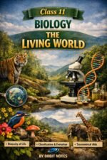CLASS 11 BIOLOGY THE LIVING WORLD