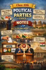CLASS 10 POLITICAL PARTIES NOTES