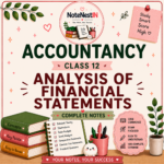 Class XII accountancy notes- Analysis of Financial Statements[FULL]