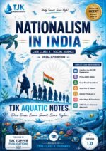 Class 10 | CBSE | History Nationalism in India | TJK AQUATIC NOTES
