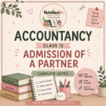 Class XII accountancy notes- Admission of a partner