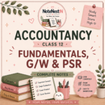 Class XII accountancy notes- Combined Ch 1, 2 & 3