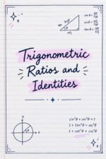 Trigonometry Ratios and Identities Master Formula Sheet – JEE & Class 11
